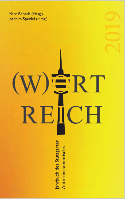 (W)ortreich – Jahrbuch des Stuttgarter Autorenstammtischs 2019 mit Ines Witka